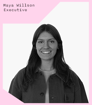 Maya Willson, Executive