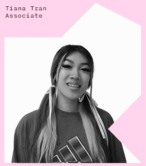 Tiana Tran, Associate